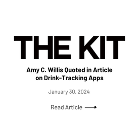 Amy C. Willis is a sober coach and alcohol culture educator interviewed by The Kit (Toronto Star) in January 2024, providing expert commentary on drink tracking apps and being sober curious