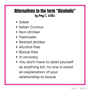 What to Say When Saying “Alcoholic” Doesn’t Feel Right