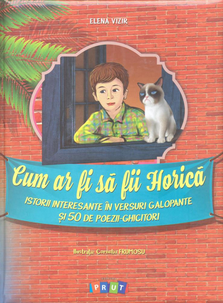 Cum ar fi să fii Horica 