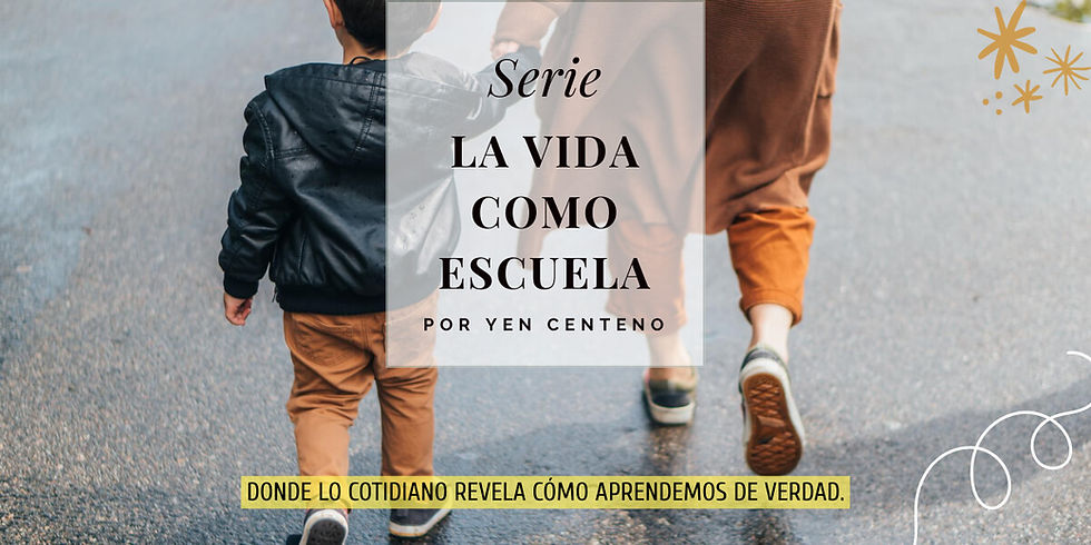 La vida como escuela
