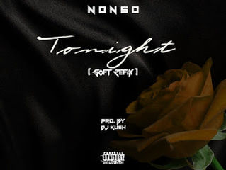Nonso Amadi - Tonight (Soft RefiX)