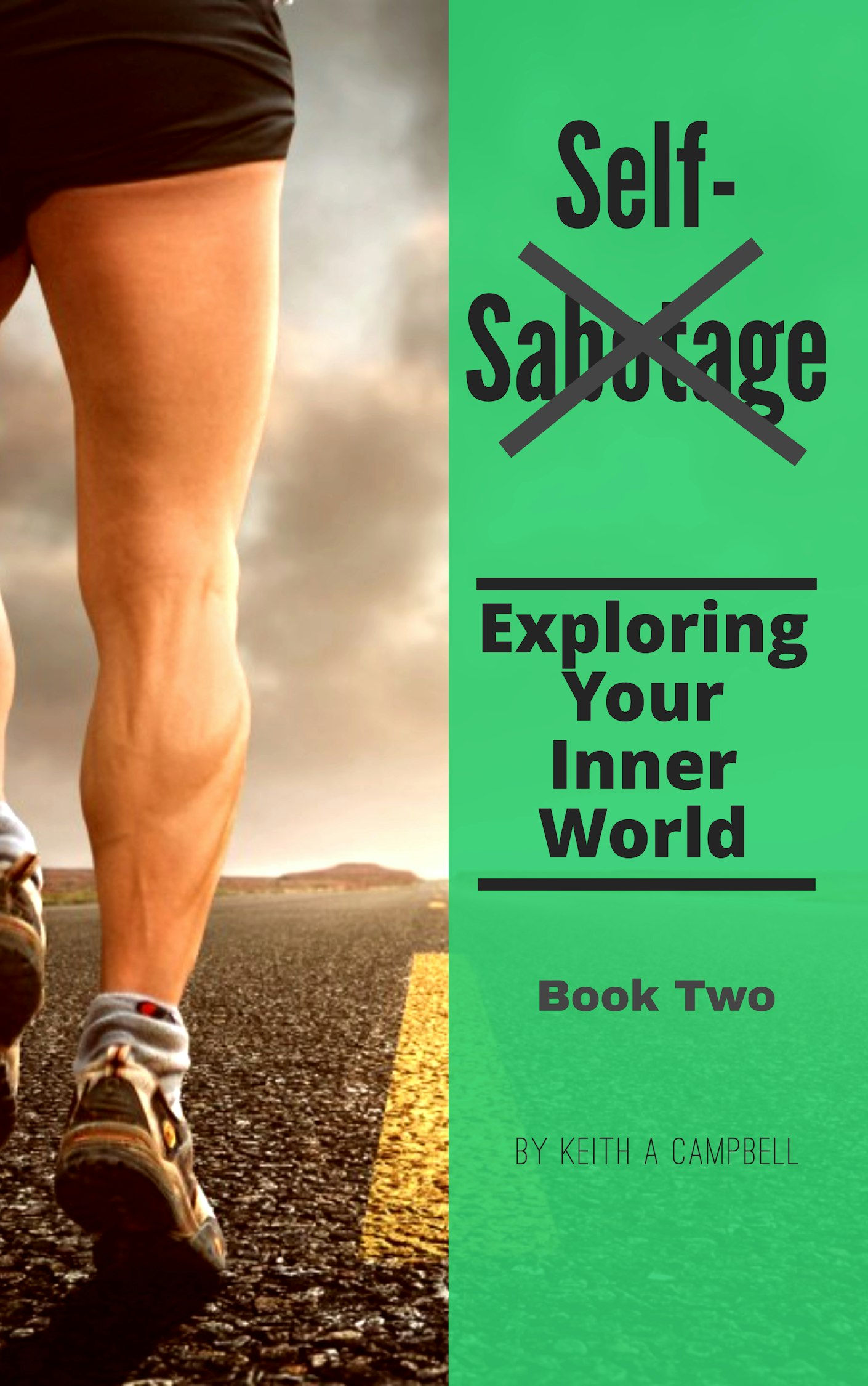 Exploring Your Inner World: Self-Sabotage Book 2