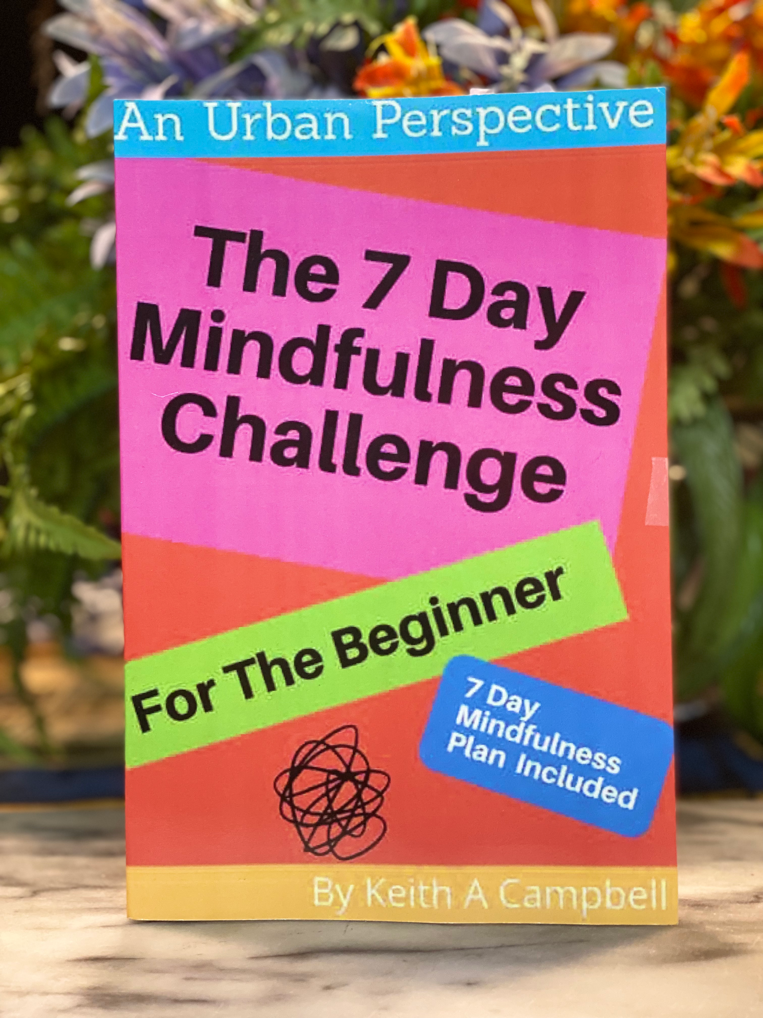 The 7 Day Mindfulness Challenge
