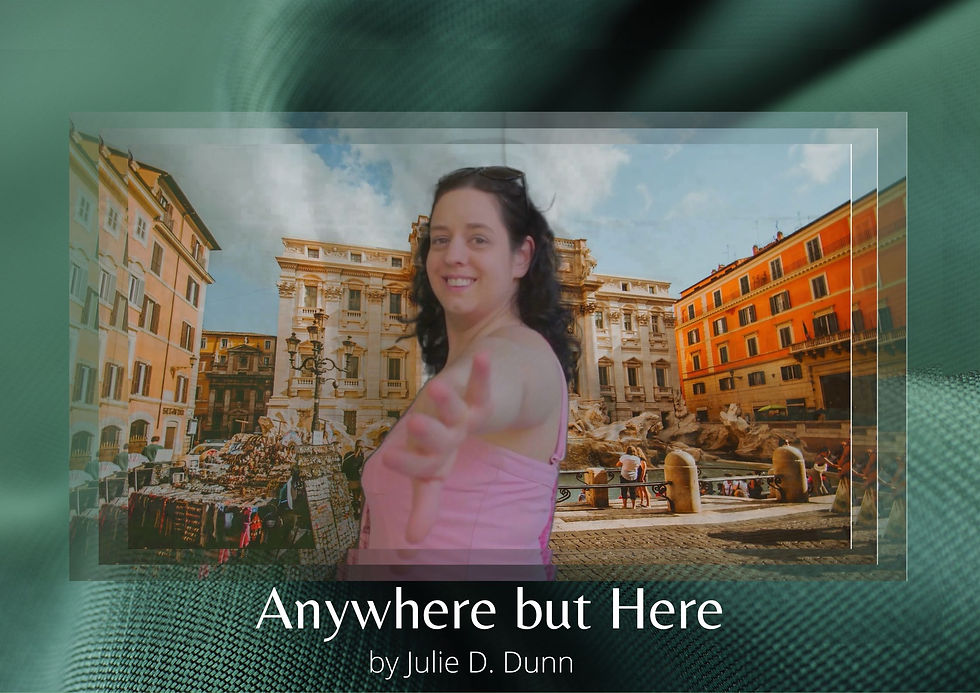 Anywhere but Here