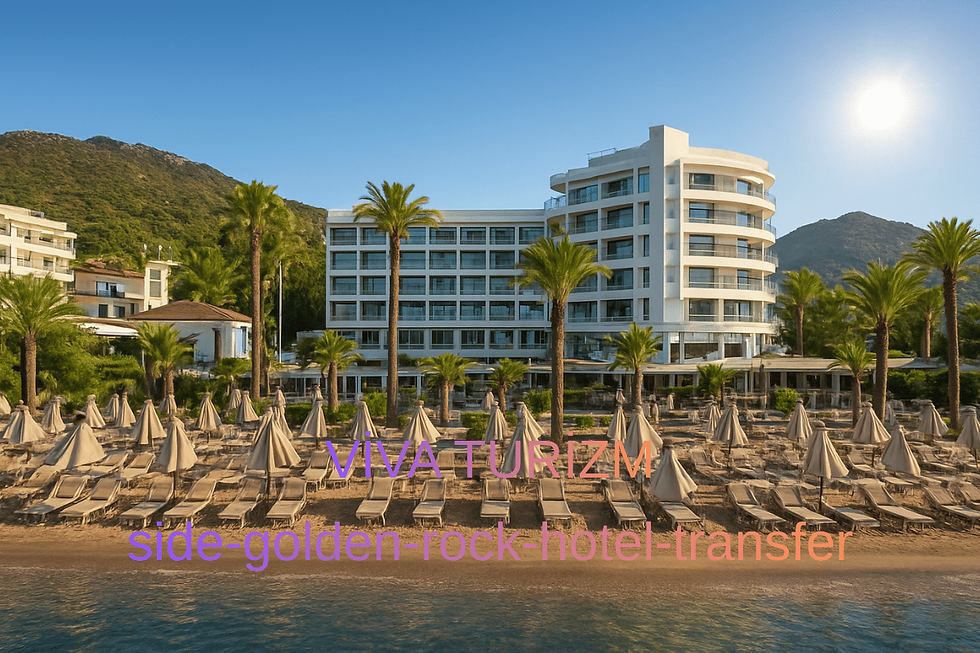 side golden rock hotel vip transfer vito viva turizm