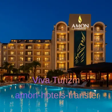 amon hotels belek transfer vip vito viva turizm