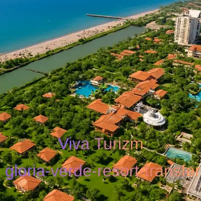 gloria verde resort transfer vip vito viva turizm