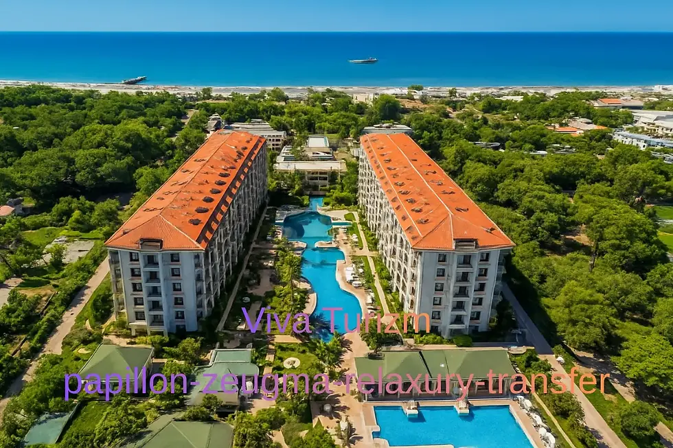 papillon zeugma relaxury belek transfer vip vito viva turizm