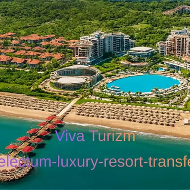 selectum luxury resort transfer vip vito viva turizm