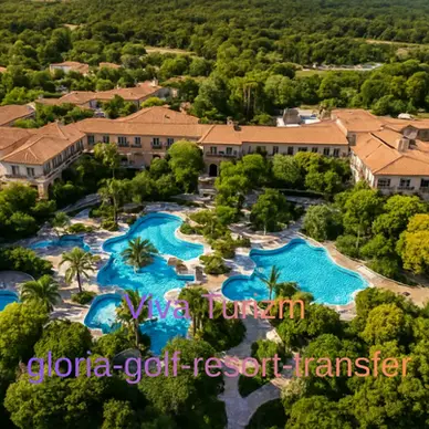 gloria golf resort transfer vip vito viva turizm