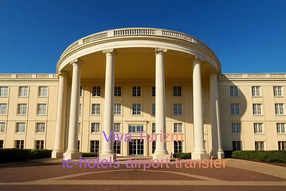ic hotels airport transfer vip vito viva turizm