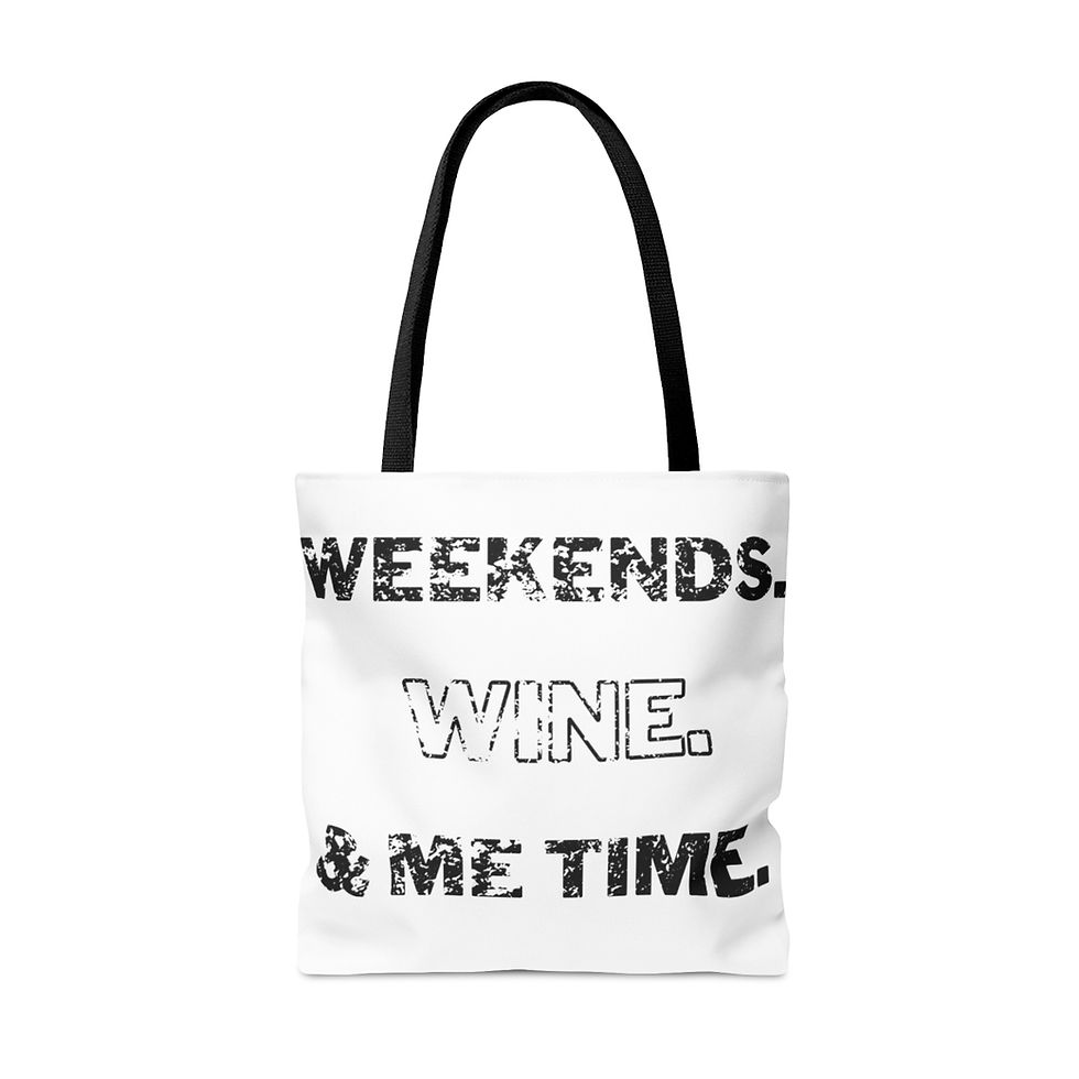 Thumbnail: Weekends Wine and Me Time Tote