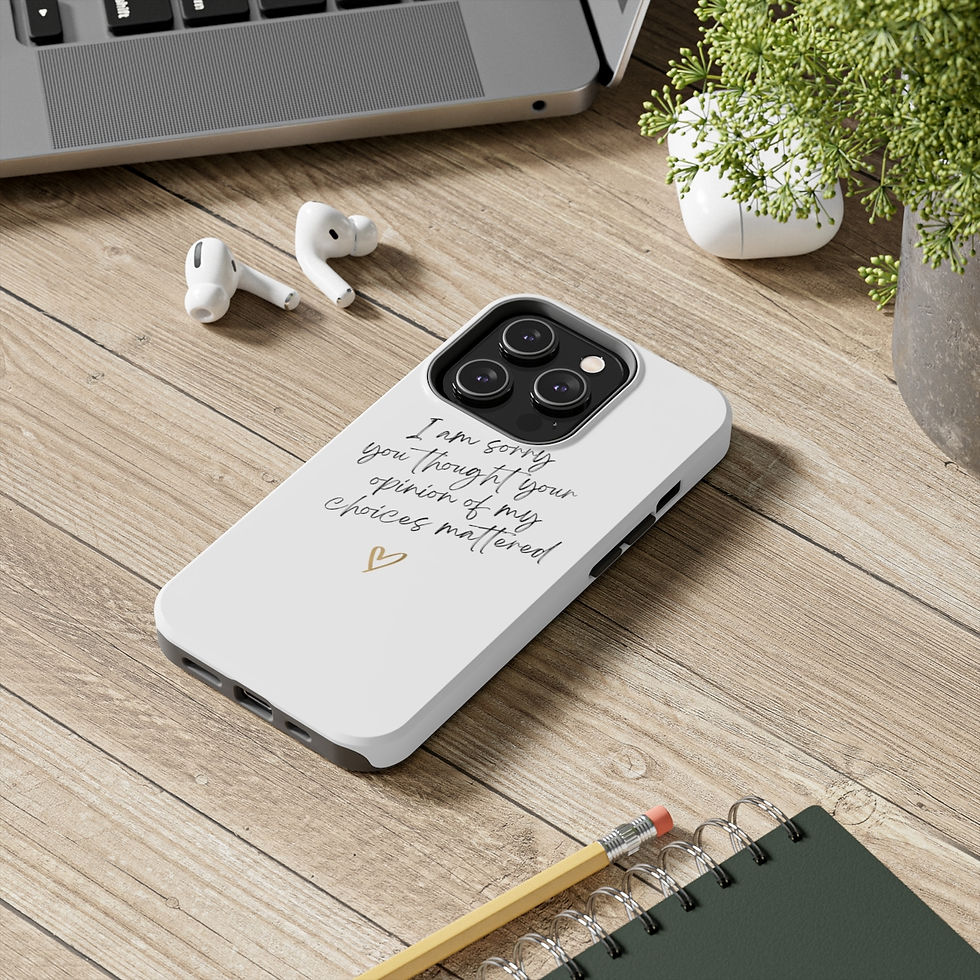 Thumbnail: My Choices - Phone Cases