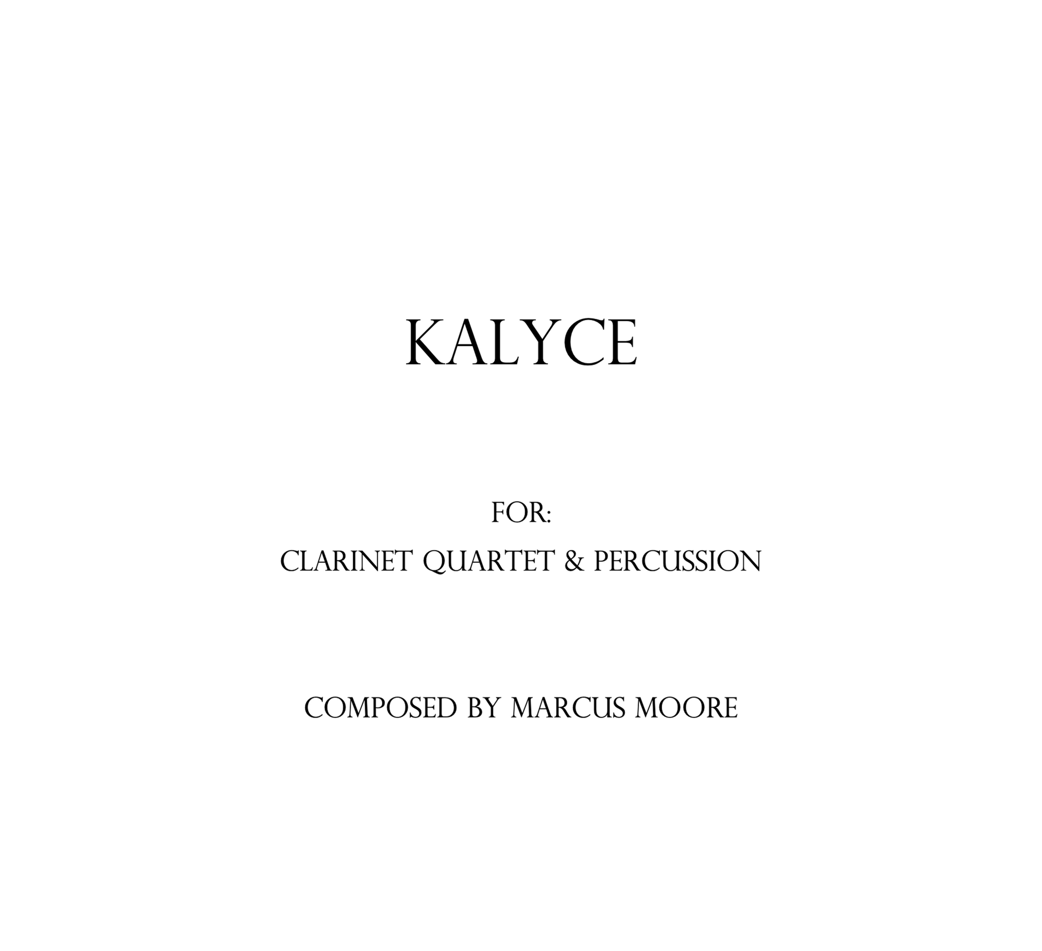 "Kalyce" for Clarinet Quartet with Percussion