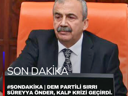 Dem Partili Sırrı Süreyya Önder Kalp Krizi Geçirdi!