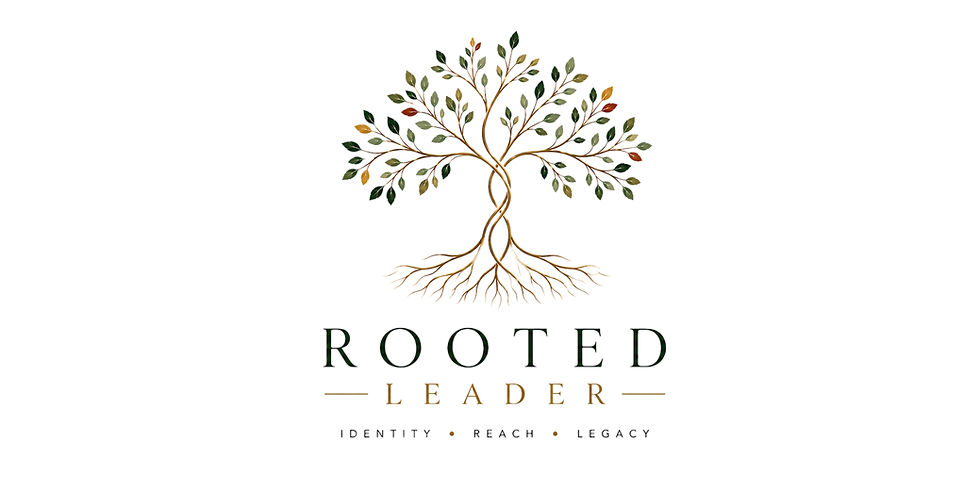 Rooted Leader logo with an intertwined tree and the words Identity, Reach, Legacy.