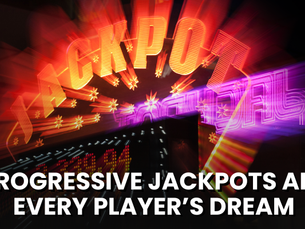 Why Progressive Jackpots Are Every Player’s Dream