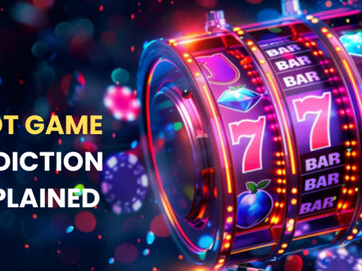 Slot Game Addiction Explained: What Makes Us Keep Spinning?