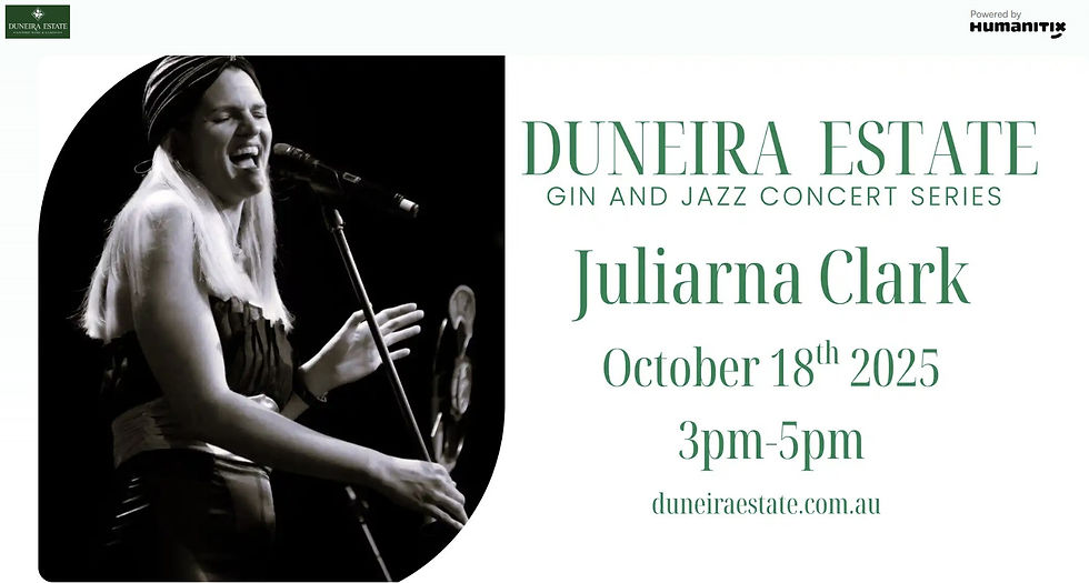 Duneira Estate Gin and Jazz Concert Series - Juliarna Clark