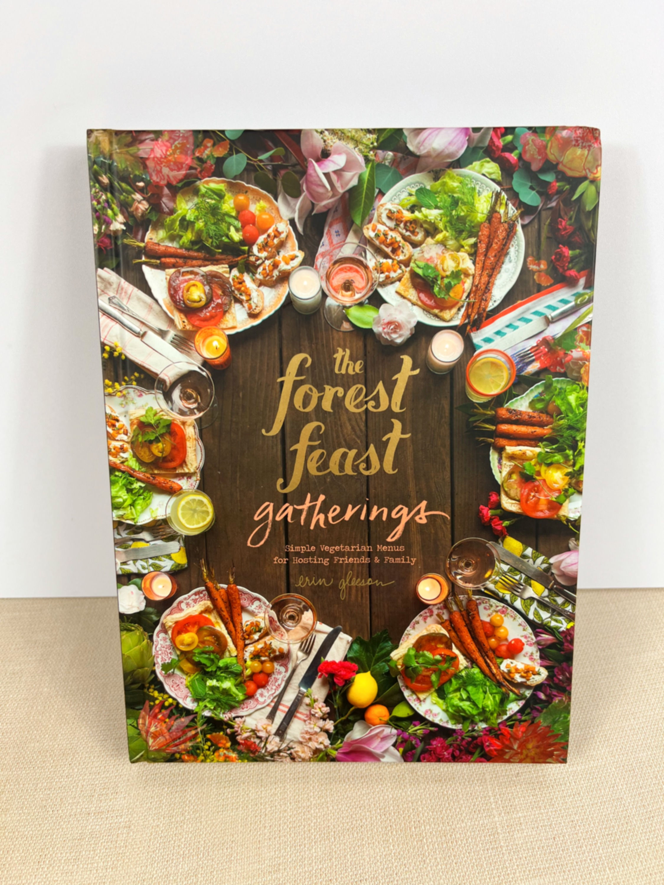 The Forest Feast Gatherings Vegetarian Cookbook by Erin Gleeson
