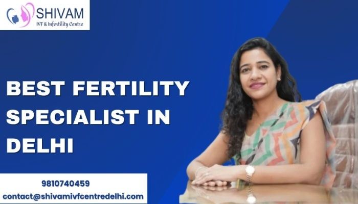 Best Fertility Specialist in Delhi