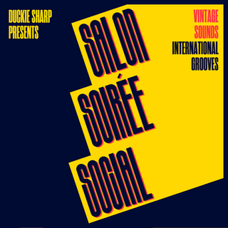 Salon Soirée Social with Duckie Sharp