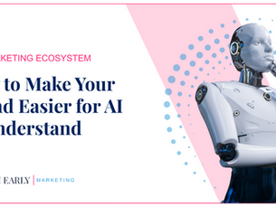 How to Make Your Brand Easier for AI to Understand