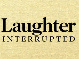 Text graphic reading "Laughter Interrupted" in bold serif type on a textured cream background.