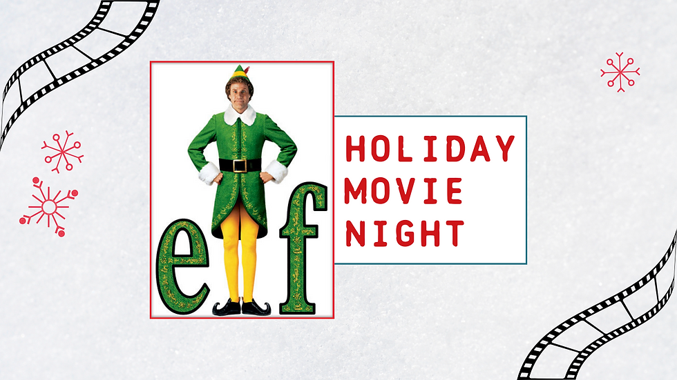 Holiday Movie Night | Elf
