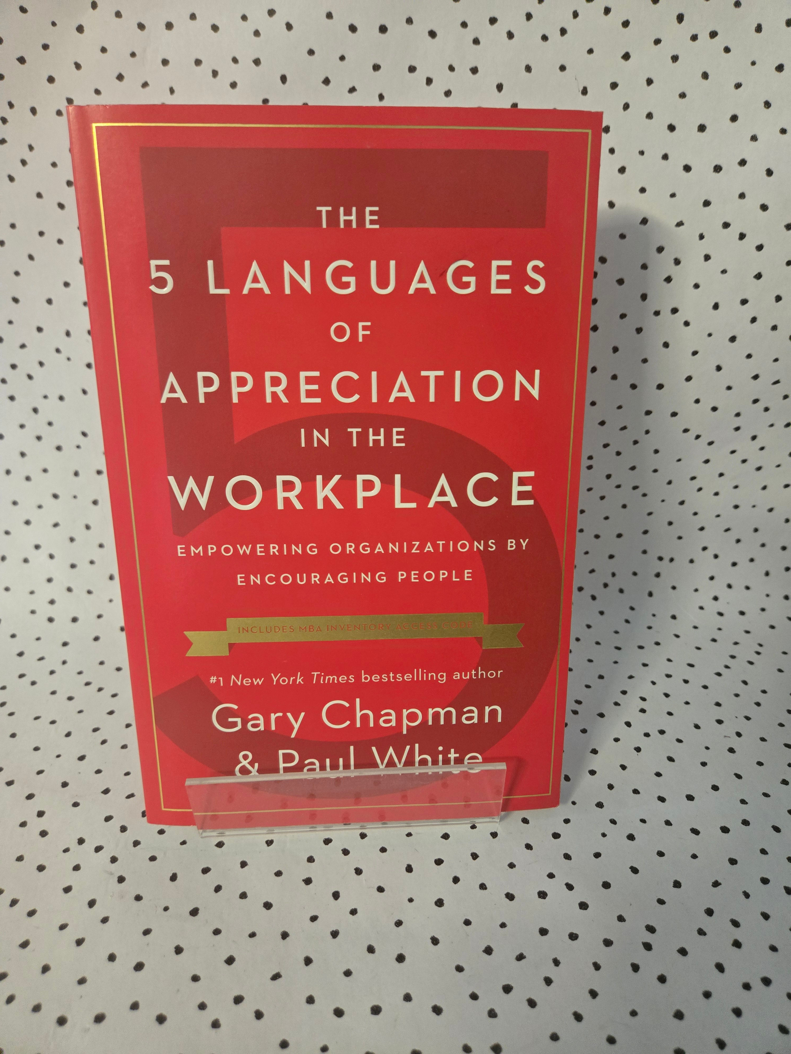 The 5 Languages of Appreciation in the Workplace