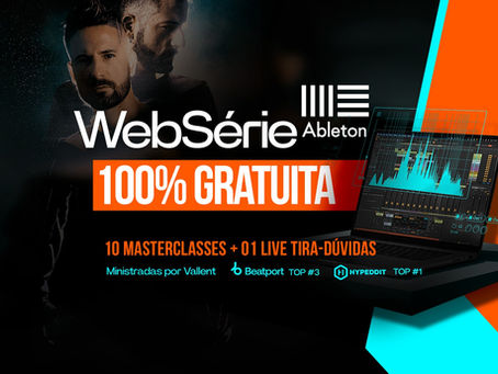 Websérie Gratuita: Produção no Ableton 12 com Vallent