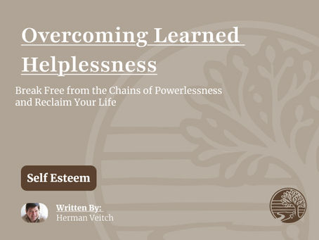 Overcoming Learned Helplessness