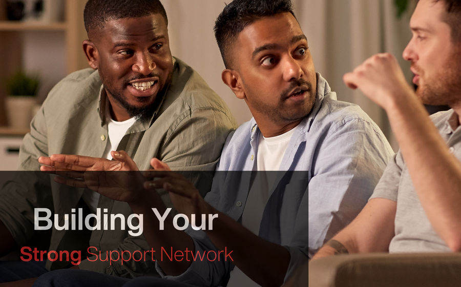 Tips for Building a Strong Support Network