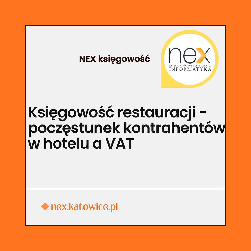 Księgowość restauracji - poczęstunek kontrahentów w hotelu a VAT