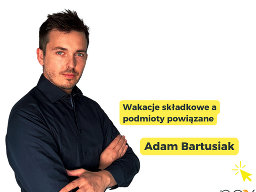 Wakacje składkowe a podmioty powiązane
