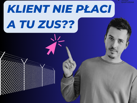 Klient nie płaci a tu ZUS