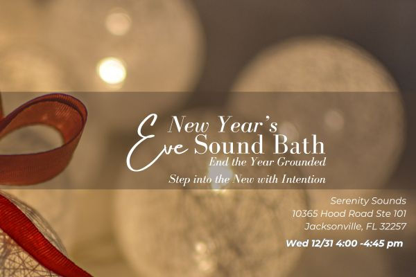 NYE Soundbath Meditation Experience in Jacksonville, FL - Mandarin