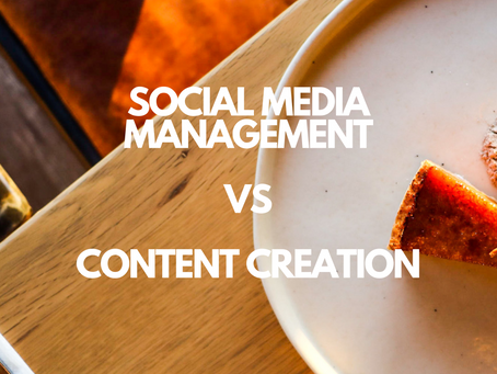 CONTENT CREATION VS SOCIAL MEDIA MANAGEMENT - What's the difference?