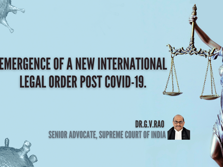 Emergence of a New International Legal Order post COVID-19