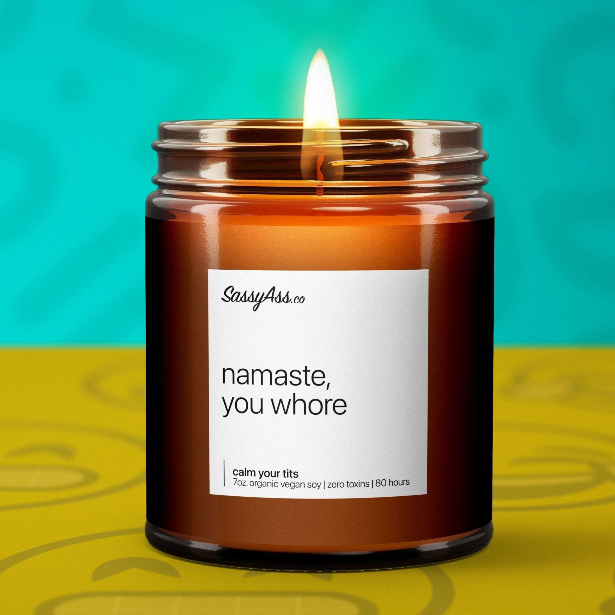 Namaste, You Whore - Scented Soy Candle, Humorous, Relaxing, Yoga Lovers, Unique