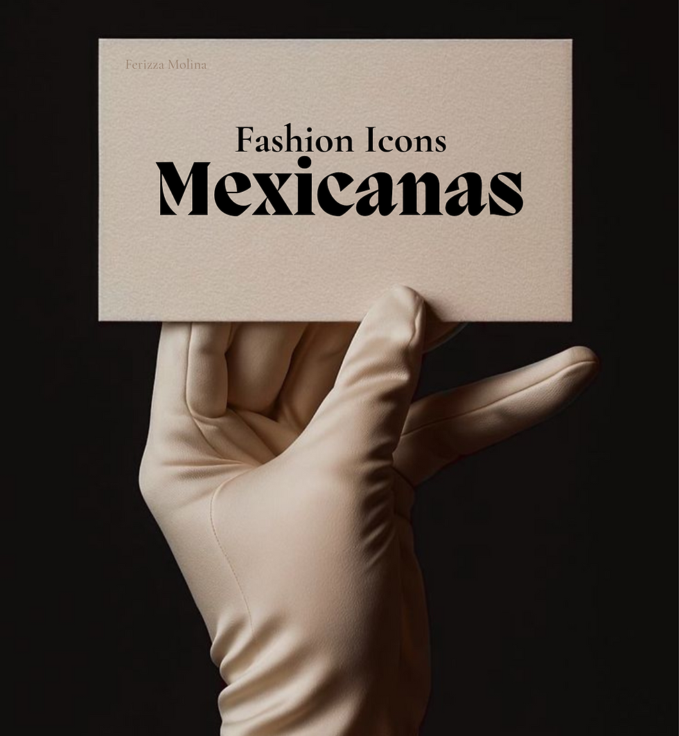 Las Fashion Icons Mexicanas que inspiran y dejan huella | parte 1