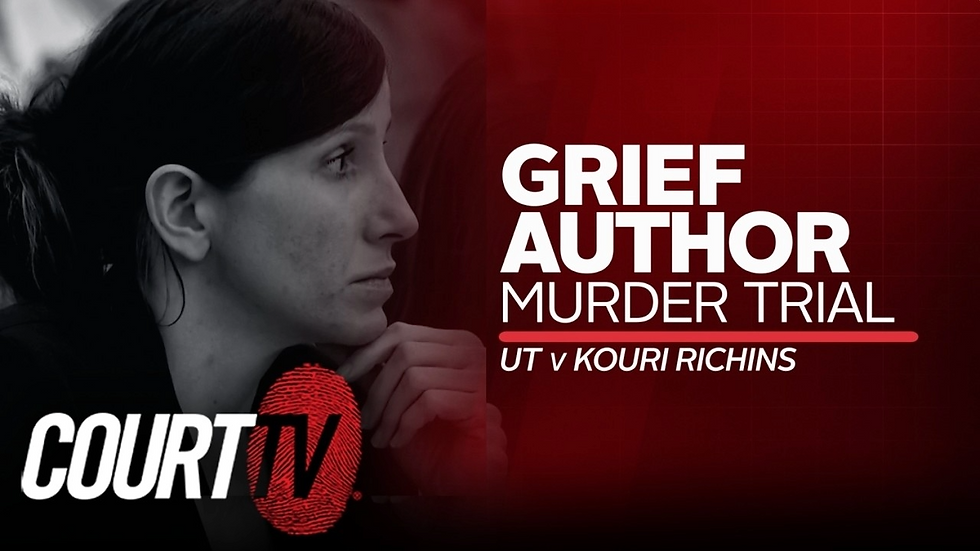 Profile of a contemplative woman. Text: GRIEF AUTHOR MURDER TRIAL, UT v KOURI RICHINS. COURT TV logo with red fingerprint. Dark background.