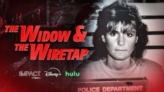 Woman holding a police department sign in grayscale. Red text reads "The Widow & The Wiretap." Logos for Impact, Disney+, Hulu below.