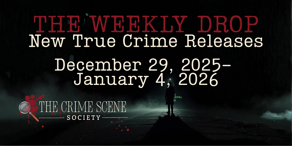 The image features a dark, misty street with a person near a "HOTEL" sign. Text: "THE WEEKLY DROP: New True Crime Releases, Dec 29, 2025–Jan 4, 2026." Mood is mysterious.