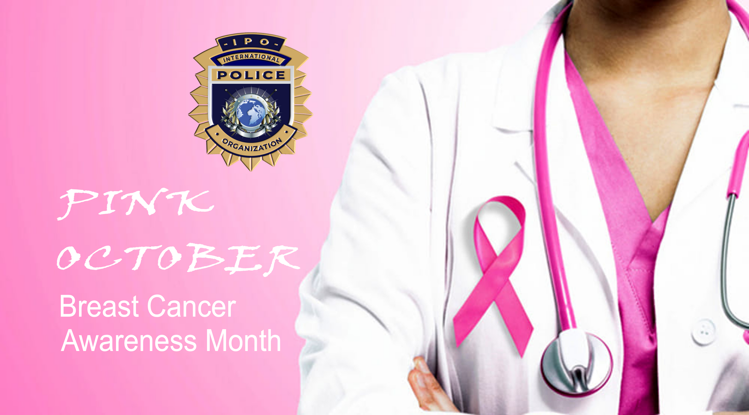 Pink October Campaign | International Police Organization IPO