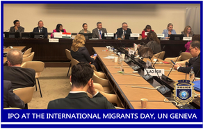 IPO AT THE INTERNATIONAL MIGRANTS DAY, UN GENEVA