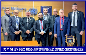 IPO AT THE 68TH UNODC SESSION: NEW STANDARDS AND STRATEGIC OBJECTIVES FOR 2026