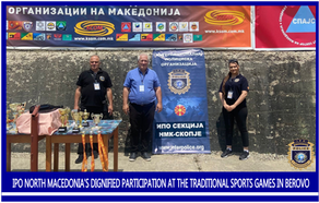 IPO NORTH MACEDONIA’S DIGNIFIED PARTICIPATION AT THE TRADITIONAL SPORTS GAMES IN BEROVO