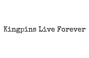 kingpinsliveforever_4109.jpg
