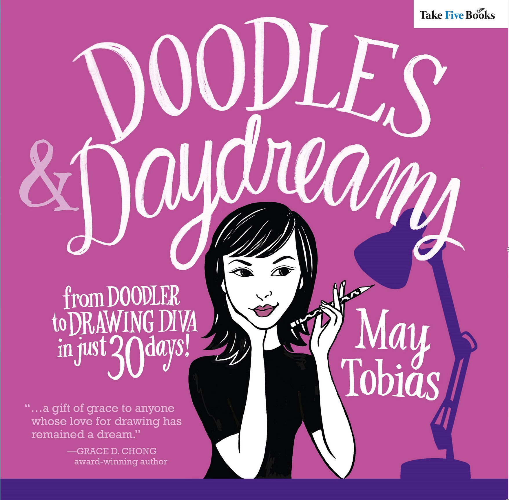 Doodles and Daydreams: From Doodler to Drawing Diva in Just 30 Days! Book